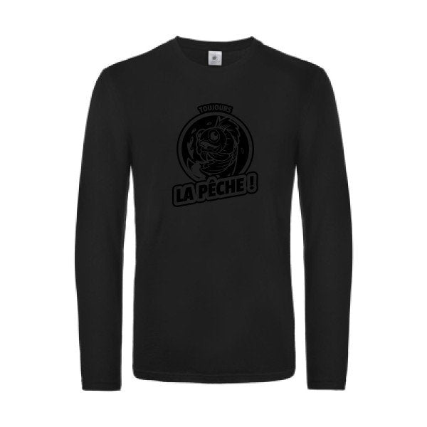 toujours la peche  - t shirt- manches- longues- original- humour- Black impression Face
