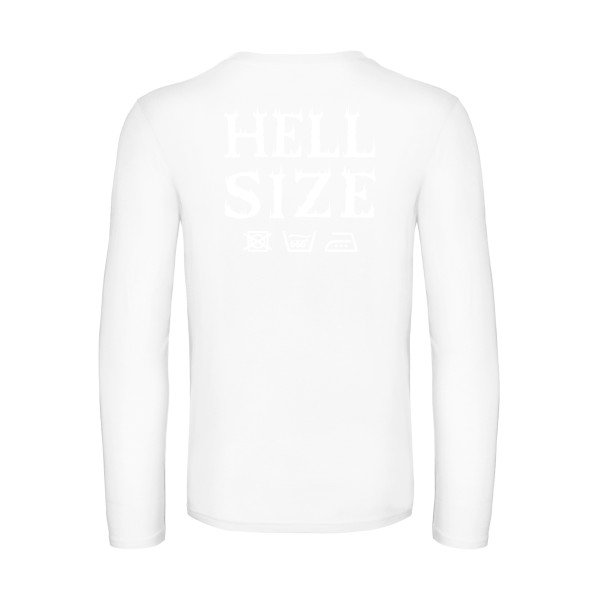 hell size  - t shirt- manches- longues- original- humour- White impression Dos
